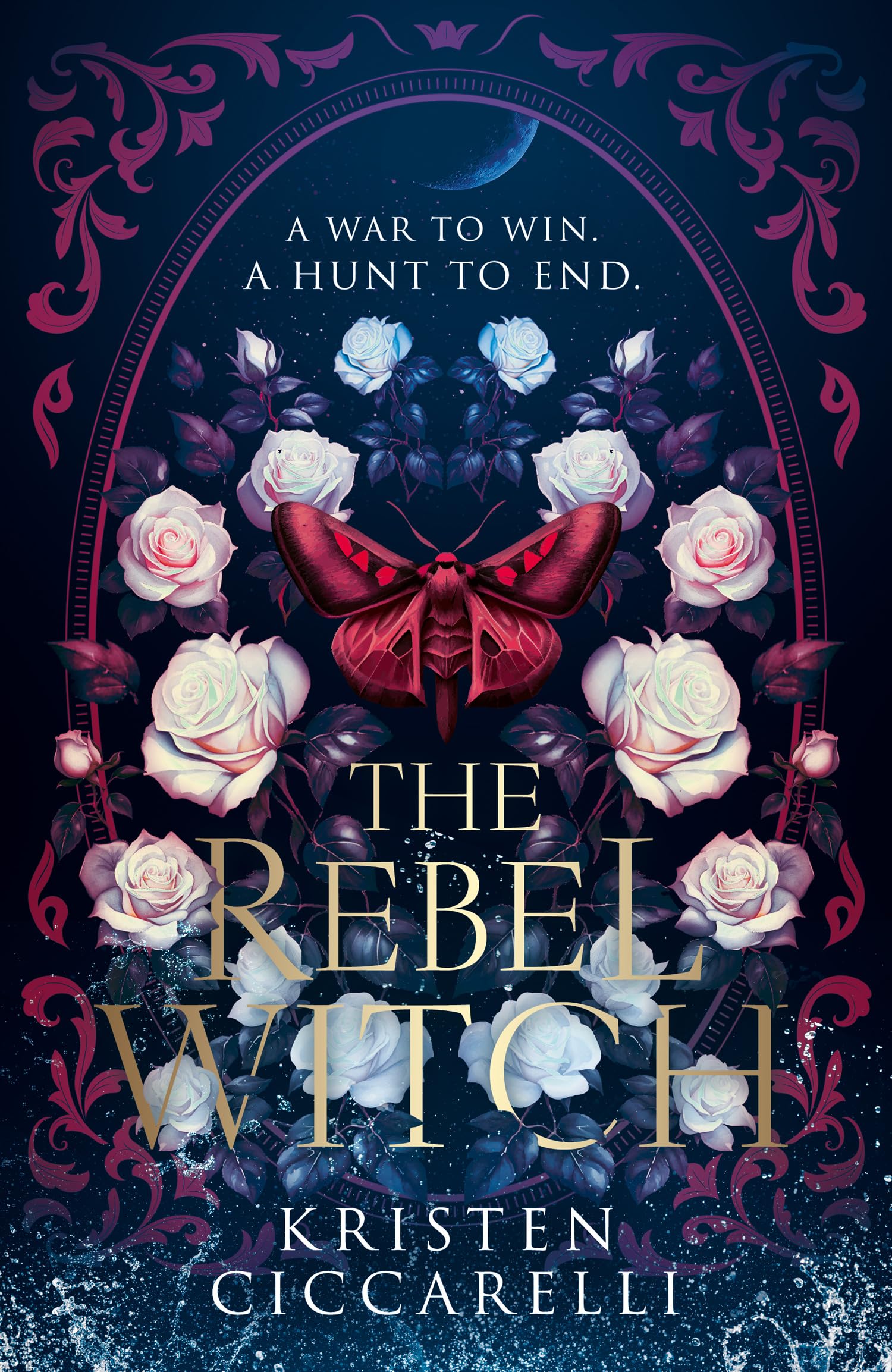 Kristen Ciccarelli The Rebel Witch, The Hotly Anticipated Sequel To The New York Times Bestselling TikTok Romantasy Sensation The Crimson Moth, Also Known As Heartless