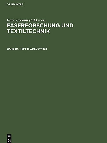 Faserforschung und Textiltechnik, Band 24, Heft 8, August 1973