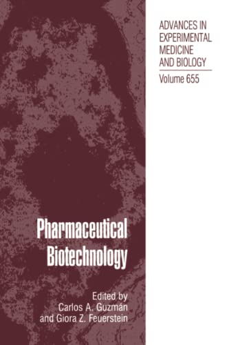 Pharmaceutical Biotechnology (Advances in Experimental Medicine and Biology, Band 655)