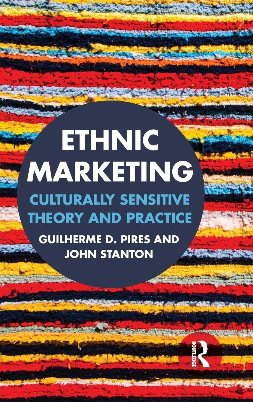 Ethnic Marketing: Culturally sensitive theory and practice