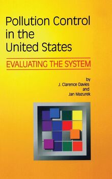 Pollution Control in United States: Evaluating the System