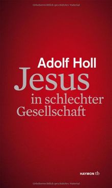 Jesus in schlechter Gesellschaft