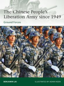 The Chinese People's Liberation Army since 1949: Ground Forces (Elite, Band 194)