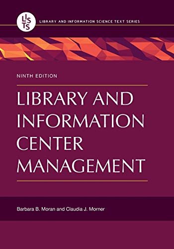 Library and Information Center Management (Library and Information Science Text)