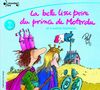 La Belle Lisse Poire Du Prince De Motordu ET 4 Autres Histoires + CD