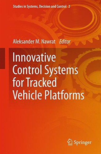Innovative Control Systems for Tracked Vehicle Platforms (Studies in Systems, Decision and Control)