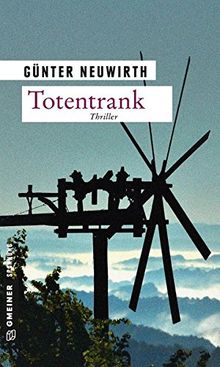 Totentrank: Thriller (Thriller im GMEINER-Verlag)