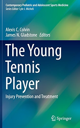 The Young Tennis Player: Injury Prevention and Treatment (Contemporary Pediatric and Adolescent Sports Medicine)