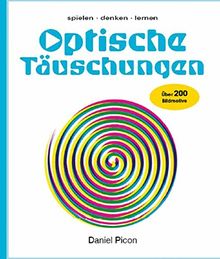 Spielen - Danken - Lernen: Optische Täuschungen