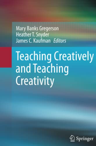 Teaching Creatively and Teaching Creativity