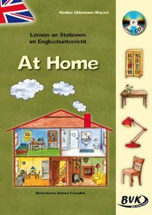 Lernen an Stationen im Englischunterricht - At Home inkl. CD: 3. - 4. Klasse