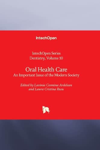 Oral Health Care: An Important Issue of the Modern Society (Dentistry, 10)