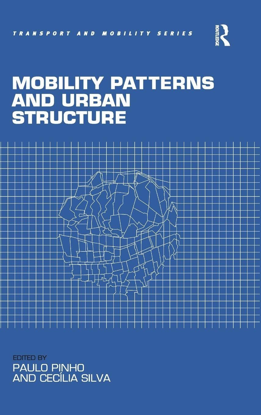 Mobility Patterns and Urban Structure (Transport and Mobility)