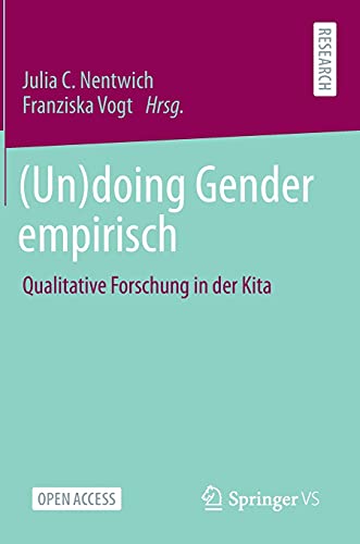 (Un)doing Gender empirisch: Qualitative Forschung in der Kita