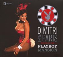 Dimitri from Paris-Return to the Playboy Mansion