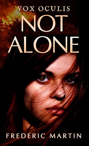 Not Alone (Vox Oculis, Band 1)