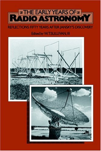 The Early Years of Radio Astronomy: Reflections Fifty Years after Jansky's Discovery
