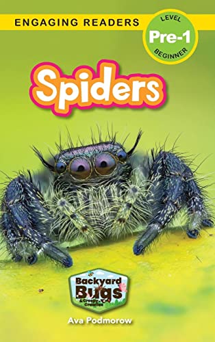Spiders: Backyard Bugs and Creepy-Crawlies (Engaging Readers, Level Pre-1)