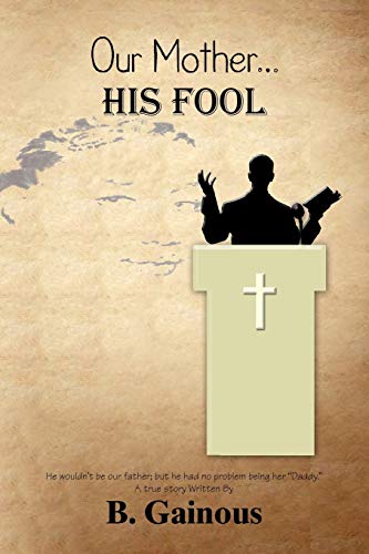 Our Mother. HIS FOOL