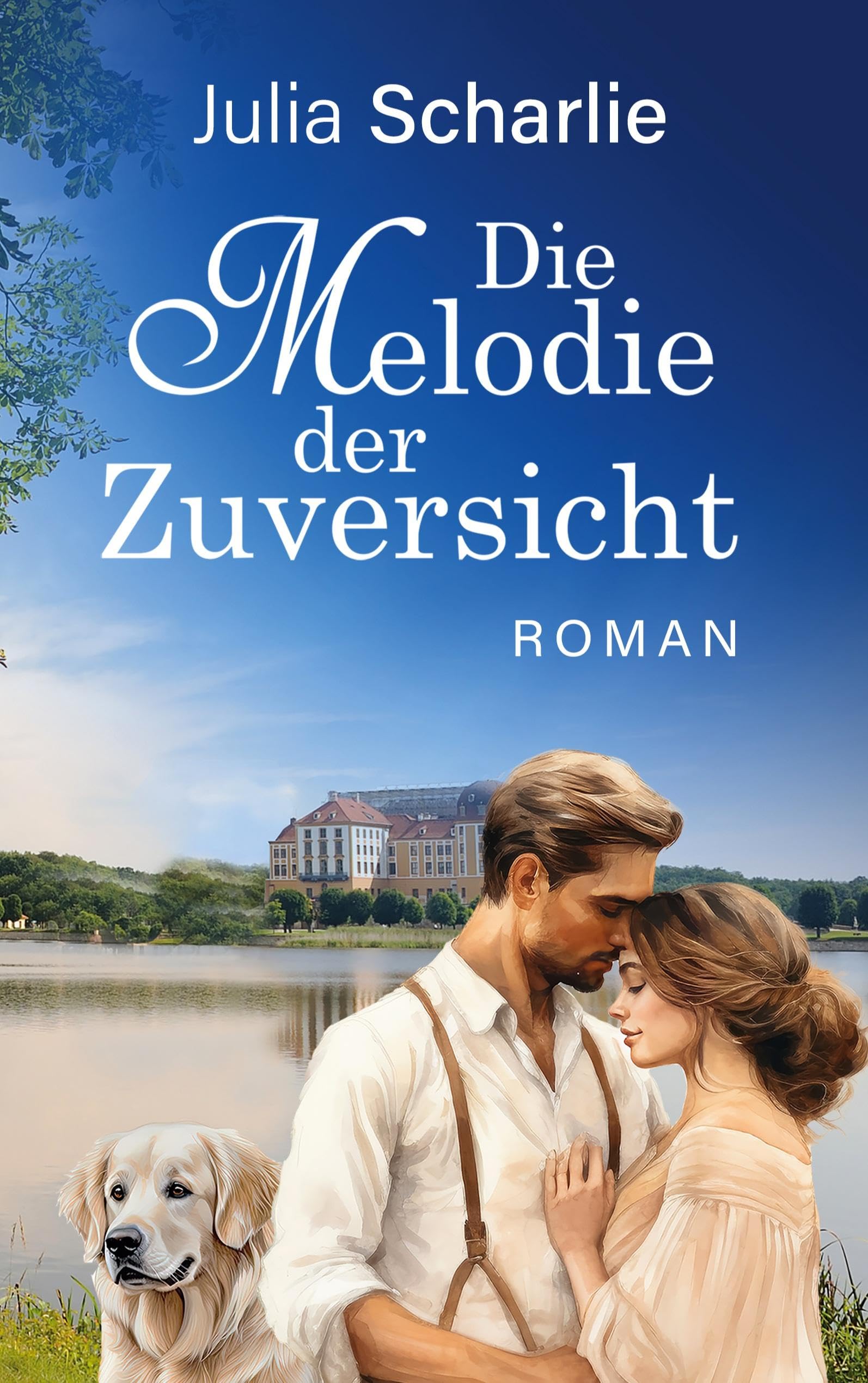 Die Melodie der Zuversicht: Historischer Liebesroman