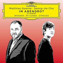 Im Abendrot - Songs by Wagner, Pfitzner, Strauss