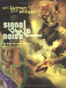 Neil Gaiman Bibliothek, Band 4: Signal to Noise: Neil Gaiman Bibliothek 4