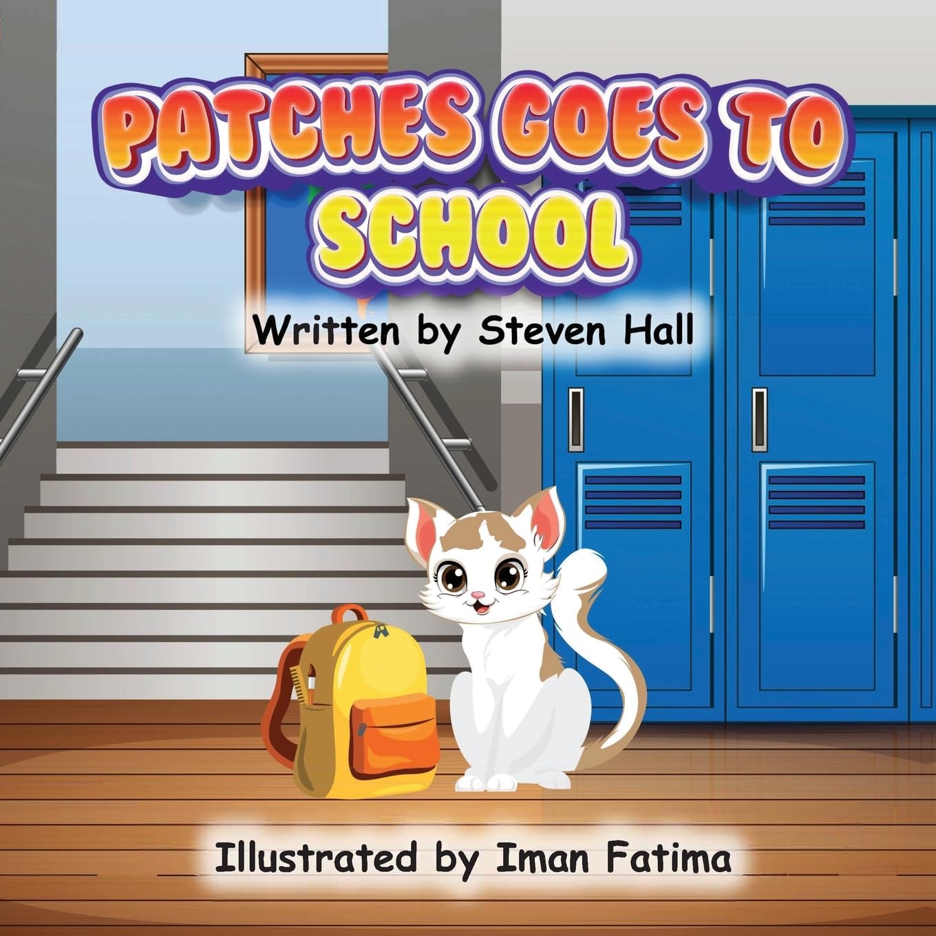 Patches Goes to School (Patches the Cat Series of Children's Books, Band 1)