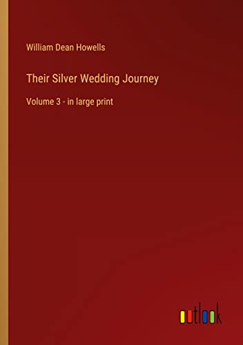 Their Silver Wedding Journey: Volume 3 - in large print