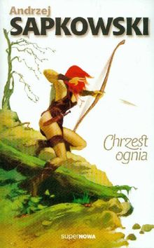 Chrzest ognia tom 5 sagi o wiedzminie
