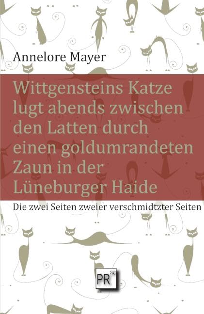 Wittgensteins Katze lugt abends zwischen den Latten durch einen goldumrandeten Zaun in der Lüneburger Haide: Die zwei Seiten zweier verschmidtzter Seiten