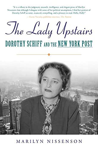 The Lady Upstairs: Dorothy Schiff and the New York Post