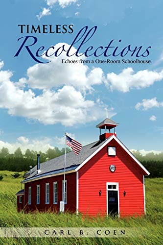 Timeless Recollections: Echoes from a One-Room Schoolhouse