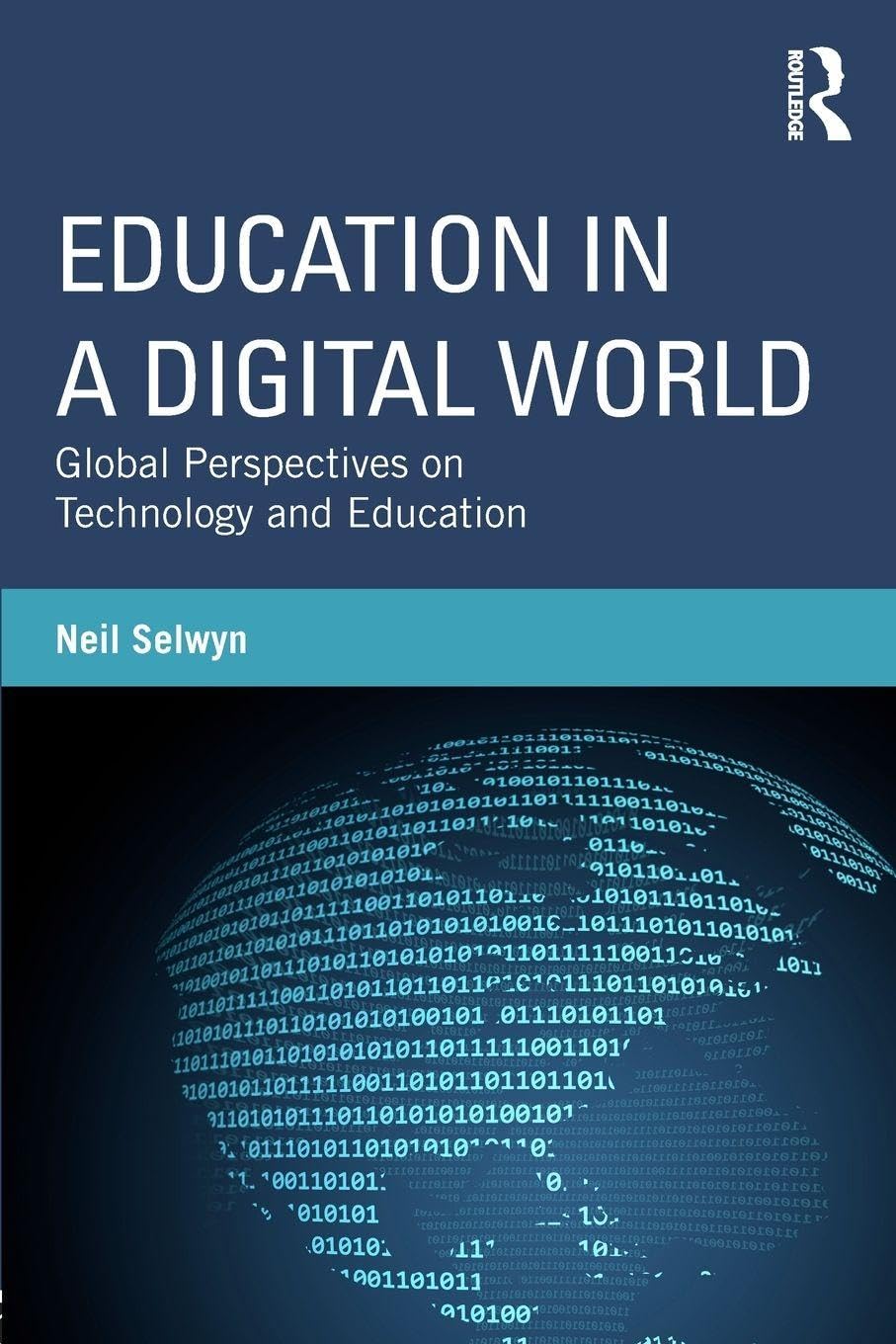 Education in a Digital World: Global Perspectives on Technology and Education