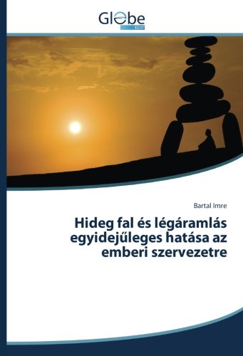 Hideg fal és légáramlás egyidejűleges hatása az emberi szervezetre