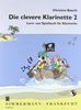 Die clevere Klarinette: Lern- und Spielbuch für Klarinette. Band 2. Klarinette. Ausgabe mit CD.