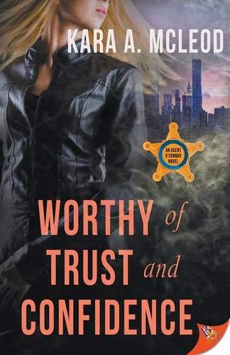 Worthy of Trust and Confidence (An Agent O'Connor Novel, Band 2)