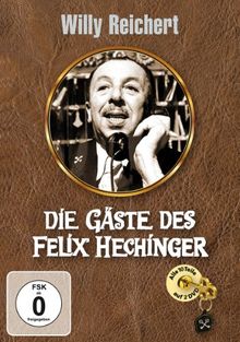Willy Reichert - Die Gäste des Felix Hechinger [2 DVDs]