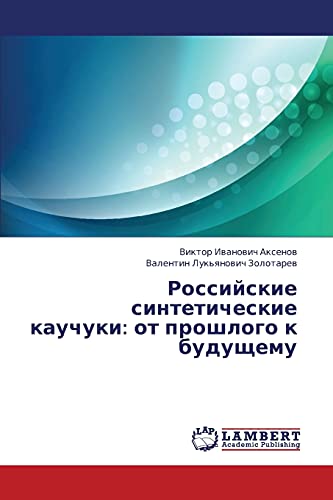 Rossiyskie sinteticheskie kauchuki: ot proshlogo k budushchemu