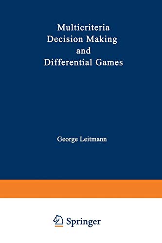 Multicriteria Decision Making and Differential Games (Mathematical Concepts and Methods in Science and Engineering)