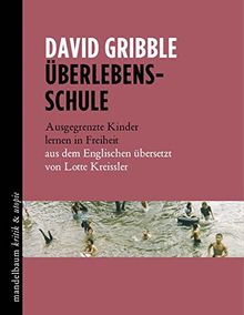 Überlebensschule: Ausgegrenzte Kinder lernen in Freiheit