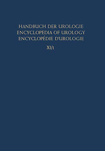 Tumours I. Organic Diseases (Handbuch der Urologie Encyclopedia of Urology Encyclopedie d'Urologie, 11 / 1)