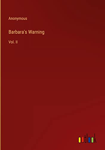 Barbara's Warning: Vol. II