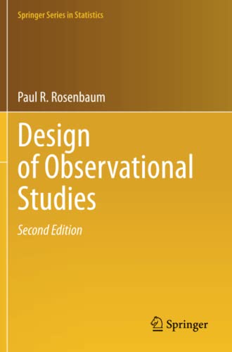 Design of Observational Studies (Springer Series in Statistics)