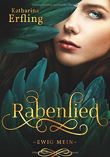 Rabenlied: Ewig mein (Rabentrilogie)