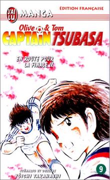 Captain Tsubasa : Olive et Tom. Vol. 9. En route pour la finale !!