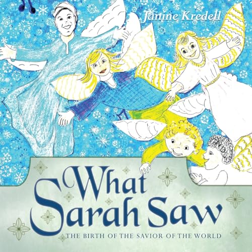 What Sarah Saw: The Birth of the Savior of the World