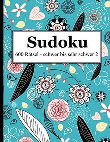 Sudoku - 600 Rätsel schwer bis sehr schwer 2