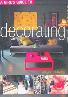 Girl's Guide to Decorating