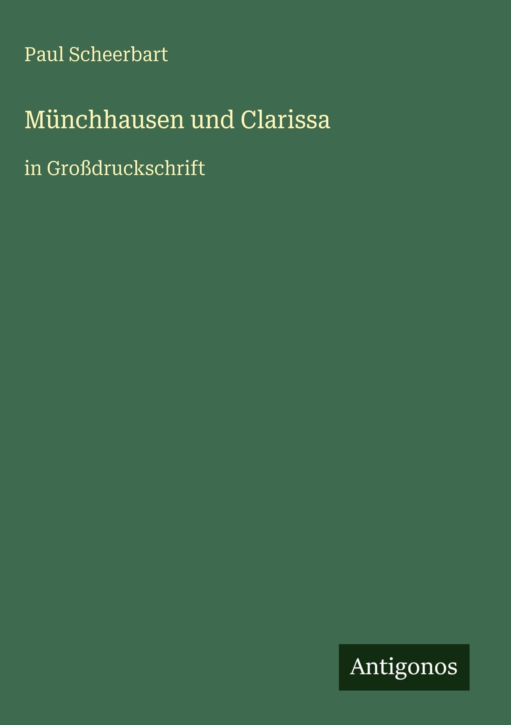 Münchhausen und Clarissa: in Großdruckschrift