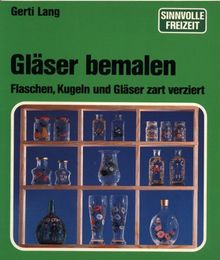 Gläser bemalen. Flaschen, Kugeln und Gläser zart verziert